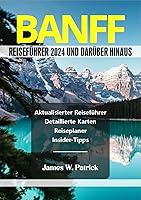 Algopix Similar Product 9 - BANFF REISEFHRER 2024 UND DARBER