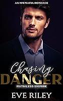 Algopix Similar Product 9 - Chasing Danger An MM Mafia Romance