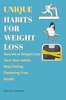 Algopix Similar Product 12 - Unique Habits for Weight Loss Secrets