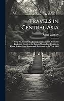 Algopix Similar Product 3 - Travels in Central Asia Being the