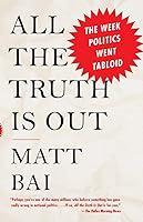 Algopix Similar Product 15 - All the Truth Is Out The Week Politics