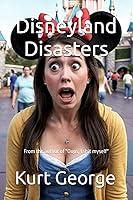 Algopix Similar Product 15 - Disneyland Disasters How To Handle