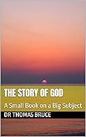 Algopix Similar Product 7 - The Story of God A Small Book on a Big