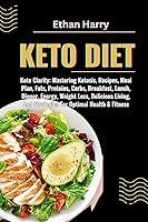 Algopix Similar Product 7 - KETO DIET Keto Clarity Mastering