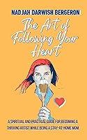 Algopix Similar Product 5 - The Art of Following Your Heart A