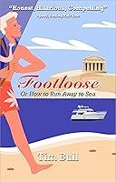 Algopix Similar Product 5 - Footloose: Or How to Run Away to Sea