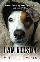 Algopix Similar Product 5 - I AM NELSON The story of a little dog