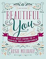 Algopix Similar Product 9 - Beautiful You A Daily Guide to Radical