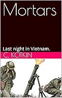 Algopix Similar Product 7 - Mortars: Last night in Vietnam.