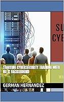 Algopix Similar Product 20 - Starting Cybersecurity Training with No