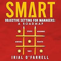 Algopix Similar Product 17 - SMART Objective Setting for Managers A