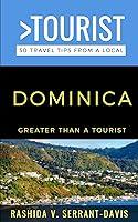 Algopix Similar Product 19 - Greater Than a Tourist Dominica