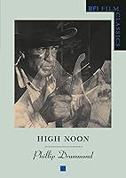 Algopix Similar Product 15 - High Noon (BFI Film Classics)