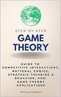 Algopix Similar Product 7 - Game Theory Step by Step Guide to