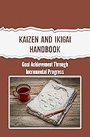 Algopix Similar Product 1 - Kaizen And Ikigai Handbook Goal