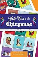 Algopix Similar Product 9 - Self Care for Chingonas A collection