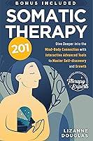 Algopix Similar Product 5 - Somatic Therapy 201 Dive Deeper into