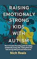 Algopix Similar Product 14 - Raising Emotionally Strong Kids with