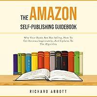 Algopix Similar Product 9 - The Amazon SelfPublishing Guidebook
