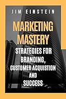 Algopix Similar Product 4 - MARKETING MASTERY Strategies for