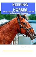 Algopix Similar Product 3 - KEEPING HORSES The complete guide to