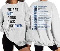 Algopix Similar Product 7 - We Are Not Going Back Sweatshirt We