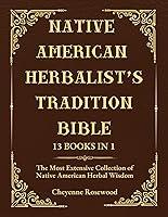 Algopix Similar Product 12 - Native American Herbalists Traditions