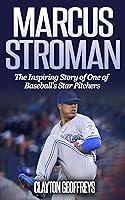 Algopix Similar Product 10 - Marcus Stroman The Inspiring Story of