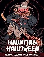 Algopix Similar Product 4 - Haunting Halloween Horror Coloring Book