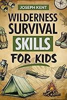 Algopix Similar Product 8 - Wilderness Survival Skills for Kids