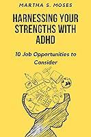 Algopix Similar Product 17 - Harnessing Your Strengths with ADHD 10