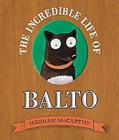 Algopix Similar Product 1 - The Incredible Life of Balto