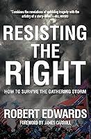 Algopix Similar Product 11 - Resisting the Right How to Survive the