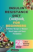 Algopix Similar Product 1 - INSULIN RESISTANCE DIET COOKBOOK FOR