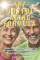 Algopix Similar Product 11 - The Joyful Aging Formula StressFree