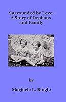 Algopix Similar Product 2 - Surrounded by Love A Story of Orphans