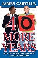 Algopix Similar Product 5 - 40 More Years How the Democrats Will