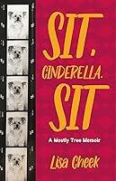 Algopix Similar Product 9 - Sit Cinderella Sit A Mostly True