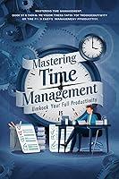 Algopix Similar Product 13 - Mastering Time Management Boost Your