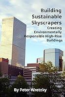 Algopix Similar Product 13 - Building Sustainable Skyscrapers