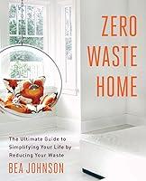 Algopix Similar Product 20 - Zero Waste Home The Ultimate Guide to