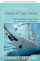 Algopix Similar Product 16 - GHOSTS OF CAPE SABINE The Harrowing