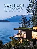 Algopix Similar Product 12 - Northern Hideaways Canadian Cottages