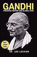 Algopix Similar Product 18 - Gandhi: Freedom Fighter and Global Icon