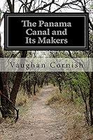 Algopix Similar Product 15 - The Panama Canal and Its Makers