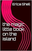 Algopix Similar Product 15 - The Magic Little Book On The Island