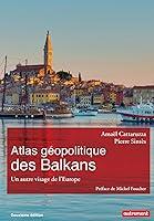 Algopix Similar Product 19 - Atlas gopolitique des Balkans Un