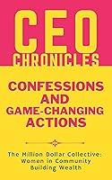 Algopix Similar Product 12 - CEO Chronicles Confessions and