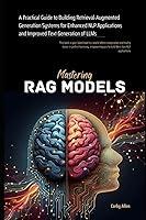 Algopix Similar Product 19 - Mastering RAG Models A Practical Guide