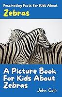 Algopix Similar Product 17 - A Picture Book for Kids About Zebras